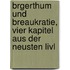 Brgerthum Und Breaukratie, Vier Kapitel Aus Der Neusten Livl