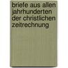 Briefe Aus Allen Jahrhunderten Der Christlichen Zeitrechnung by Johann Michael Sailer