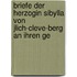 Briefe Der Herzogin Sibylla Von Jlich-Cleve-Berg an Ihren Ge