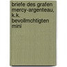 Briefe Des Grafen Mercy-Argenteau, K.K. Bevollmchtigten Mini by Ludwig Joseph Max Starhemberg