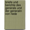 Briefe Und Berichte Des Generals Und Der Generalin Von Riede door Friedrich Adolf Riedesel