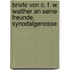 Briefe Von C. F. W. Walther an Seine Freunde, Synodalgenosse