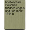 Briefwechsel Zwischen Friedrich Engels Und Karl Marx, 1844 B door Friedrich Engels