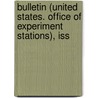 Bulletin (United States. Office of Experiment Stations), Iss door Onbekend