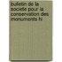 Bulletin de La Societe Pour La Conservation Des Monuments Hi