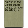 Bulletin of the United States Bureau of Labor Statistics, Is door Onbekend