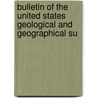 Bulletin of the United States Geological and Geographical Su door United States G