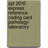Cpt 2010 Express Reference Coding Card Pathology/ Laboratory door Onbekend