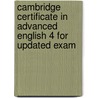 Cambridge Certificate In Advanced English 4 For Updated Exam door Cambridge Esol