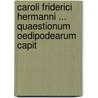 Caroli Friderici Hermanni ... Quaestionum Oedipodearum Capit by Carl Friedrich Hermann