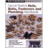 Carroll Smith's Nuts, Bolts, Fasteners and Plumbing Handbook by Carroll Smith