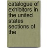 Catalogue of Exhibitors in the United States Sections of the door United States.