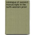 Catalogue of Sanskrit Manuscripts in the North-Western Provi