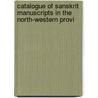 Catalogue of Sanskrit Manuscripts in the North-Western Provi door Ramanatha Sukula