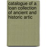 Catalogue of a Loan Collection of Ancient and Historic Artic by Massachuset Daughters Of Th