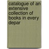 Catalogue of an Extensive Collection of Books in Every Depar door Lea