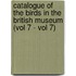 Catalogue of the Birds in the British Museum (Vol 7 - Vol 7)