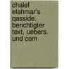 Chalef Elahmar's Qasside. Berichtigter Text, Uebers. Und Com door Khalaf B. Ayy[N. Amar