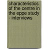 Characteristics Of The Centre In The Eppe Study - Interviews door Kathy Sylva