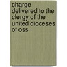 Charge Delivered to the Clergy of the United Dioceses of Oss door James Thomas O'Brien