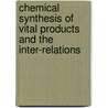 Chemical Synthesis of Vital Products and the Inter-Relations door Raphael Meldola