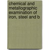 Chemical and Metallographic Examination of Iron, Steel and B door William Thomas Hall