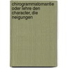Chirogrammatomantie Oder Lehre Den Character, Die Neigungen door Adolf Henze
