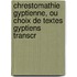 Chrestomathie Gyptienne, Ou Choix de Textes Gyptiens Transcr