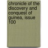 Chronicle of the Discovery and Conquest of Guinea, Issue 100 door Edgar Prestage