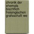 Chronik Der Ehemals Bischflich Freisingischen Grafsschaft We