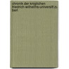 Chronik Der Kniglichen Friedrich-Wilhelms-Universitt Zu Berl by Humboldt-Universitt Zu Berlin
