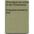Chronique Du Crime Et de L'Innocence ... Empoisonnemens, Ass