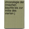 Chronologie Der Rmischen Bischfe Bis Zur Mitte Des Vierten J by Richard Adelbert Lipsius