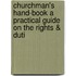 Churchman's Hand-Book a Practical Guide on the Rights & Duti