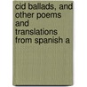 Cid Ballads, and Other Poems and Translations from Spanish a door James Young Gibson