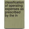 Classification of Operating Expenses as Prescribed by the In door Service United States.