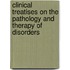 Clinical Treatises on the Pathology and Therapy of Disorders