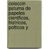 Coleccin Pstuma de Papeles Cientficos, Histricos, Polticos y
