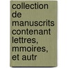 Collection de Manuscrits Contenant Lettres, Mmoires, Et Autr by Legislative As Quebec Province