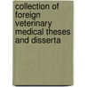 Collection of Foreign Veterinary Medical Theses and Disserta by Unknown