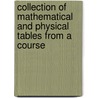 Collection of Mathematical and Physical Tables from a Course door Harold Whiting