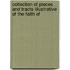 Collection of Pieces and Tracts Illustrative of the Faith of