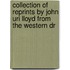 Collection of Reprints by John Uri Lloyd from the Western Dr