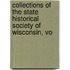Collections of the State Historical Society of Wisconsin, Vo