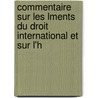 Commentaire Sur Les Lments Du Droit International Et Sur L'h door William Beach Lawrence
