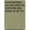 Commentaire Sur Les Tarifs Du Controlle Des Actes Et de L'In door France