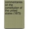 Commentaries On The Constitution Of The United States (1873) door Joseph Story
