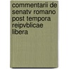 Commentarii de Senatv Romano Post Tempora Reipvblicae Libera by Michael Conrad Curtius