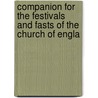 Companion for the Festivals and Fasts of the Church of Engla by Robert Nelson
