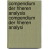 Compendium Der Hheren Analysis Compendium Der Hheren Analysi door Oskar Xaver Schlömilch